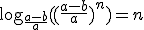 \log_{\frac{a-b}a}((\frac{a-b}a)^n) = n