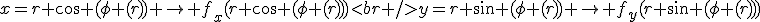 x=r \cos (\phi (r)) \to f_x(r \cos (\phi (r)))<br />y=r \sin (\phi (r)) \to f_y(r \sin (\phi (r)))
