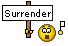 surrender; give up