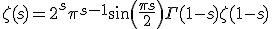 	\zeta(s) = 2^{s}\pi^{s-1}\sin \left(\frac{\pi s}{2} \right) \Gamma(1-s)\zeta(1-s)