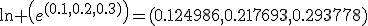 \ln \left(e^{(0.1,0.2,0.3)}\right)=(0.124986,0.217693,0.293778)