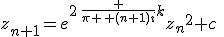 {\\z_{{n+1}}={e}^{2\,{\frac {\pi \,{\it (n+1)i}}{k}}}{z_{{n}}}^{2}+c\
