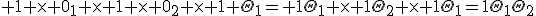  1 \times 0_1 \times 1 \times 0_2 \times 1 \Theta_1= 1\Theta_1 \times 1\Theta_2 \times 1\Theta_1=1\Theta_1\Theta_2