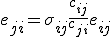  e_{ji} = \sigma_{ij} \frac{c_{ij}}{c_{ji}} e_{ij}