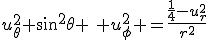 u_\theta^2+\sin^2\theta \: u_\phi^2 =\frac{\frac{1}{4}-u_r^2}{r^2}