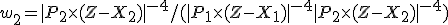 w_2 = |P_2\times(Z - X_2)|^{-4} / (|P_1\times(Z - X_1)|^{-4} + |P_2\times(Z - X_2)|^{-4})